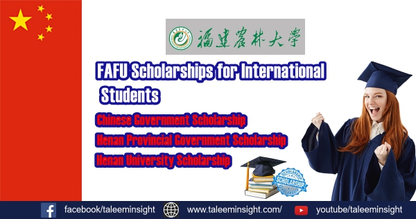 FAFU Scholarships for International Students Study in China